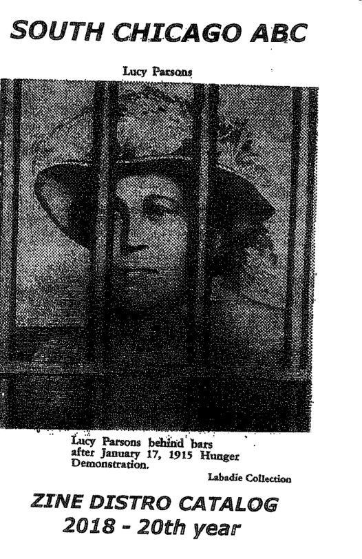 " Lucy Parsons behind’ bars after January 17, 1915 Hunger Demonstration. Labadie Collection ZINE DISTRO CATALOG 2018 - 20th year
